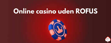 Online Casino Uden Om Rufus – En Guide til Spiloplevelser